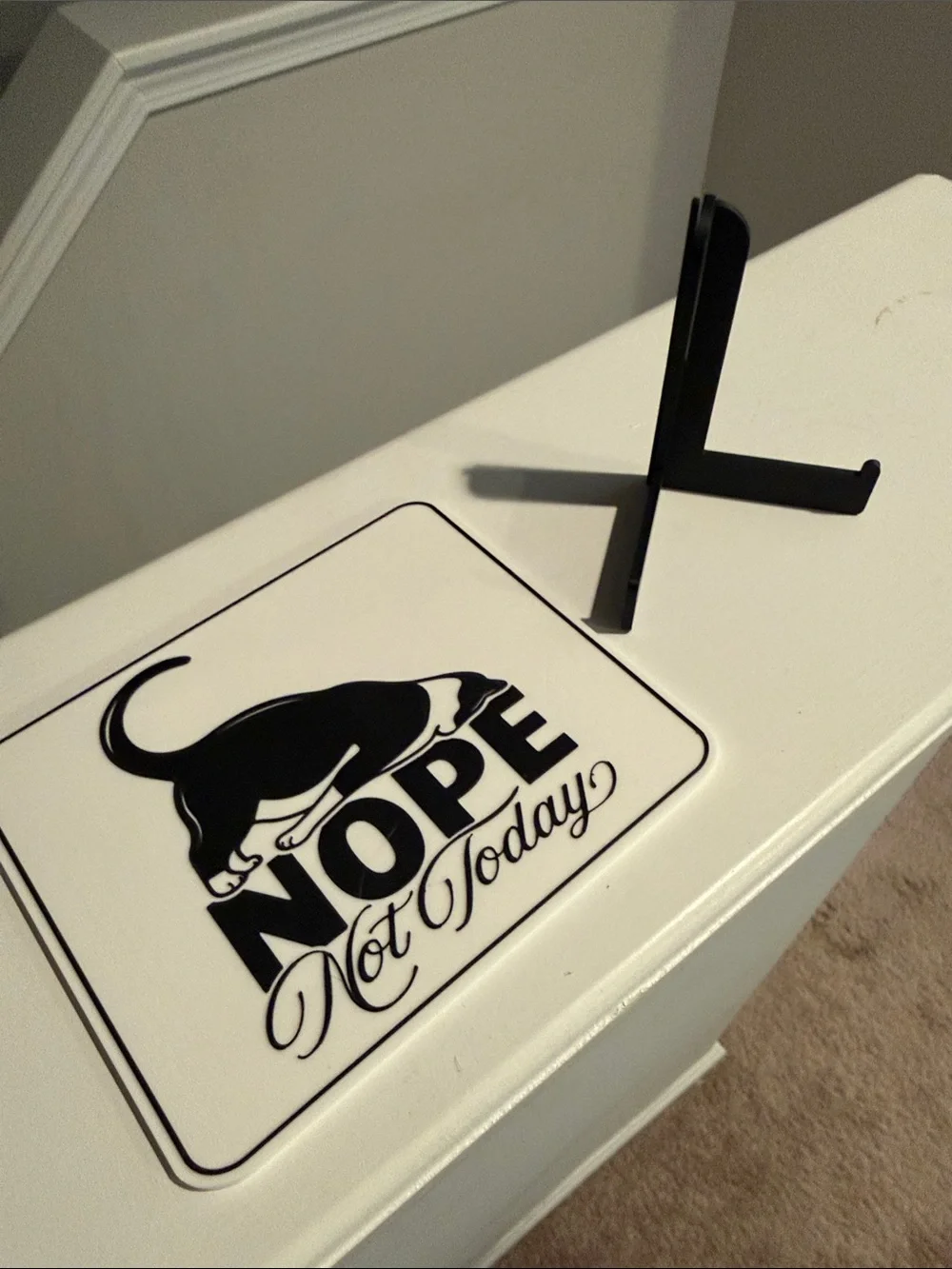 NOPE Not Today Sign with Cat Graphic - Black & White - Picture 3 of 3